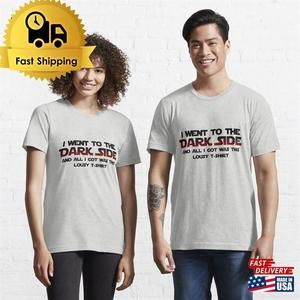 Dark Side Lousy T-Shirt Unisex